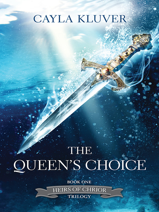 Title details for The Queen's Choice by Cayla Kluver - Available